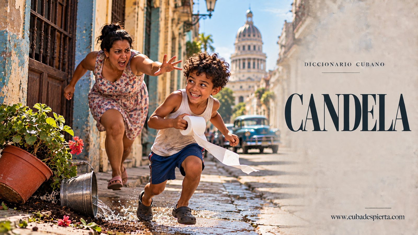Madre enojada persigue a un niño travieso que corre con un rollo de papel por una calle de La Habana, imagen que ilustra qué significa candela